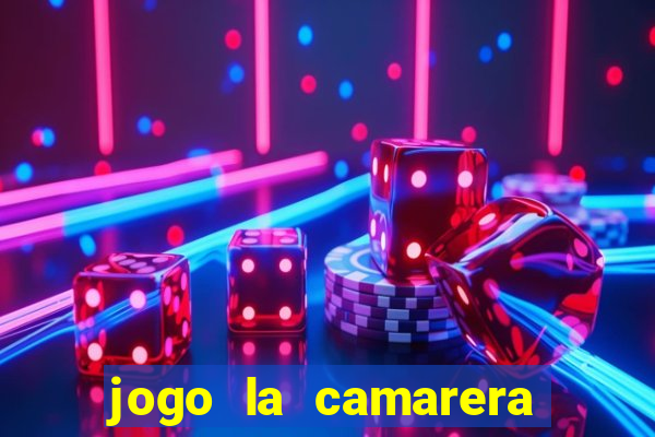 jogo la camarera para celular